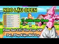 NRO LẬU OPEN | nhận quà tân thủ cực VIP, Săn Boss Rơi Cải Trang | Free 11 giftcode, free set chí tôn