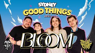 BLOOM Interview at Good Things Festival!