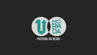 Postura do Reino - Morada (Ao Vivo) chords