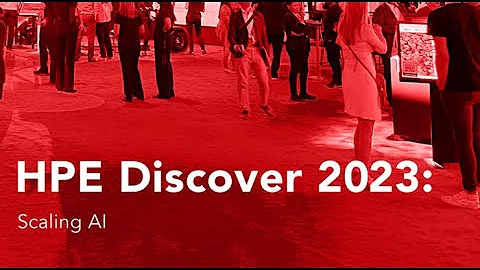 HPE Discover 2023: Scaling AI
