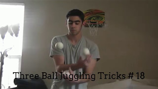 Three Ball Juggling Tricks # 18