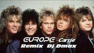 Europe  - Carrie Remix Dj Dmax