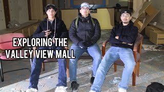 Exploring the Abandoned Valley View Mall