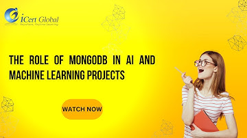 The Role of MongoDB in AI and Machine Learning Projects | iCert Global