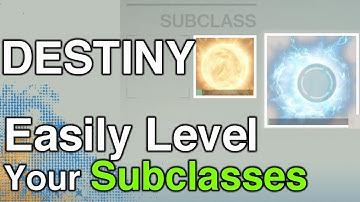 3 Tips to Easily Level Your Subclasses in Destiny | WikiGameGuides