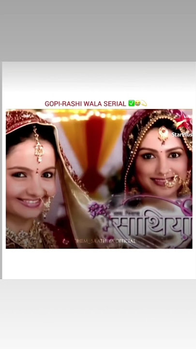 sath nibhana sathiya best all memories 🥺#sathnibhanasathiya1#gopi#rashimodi