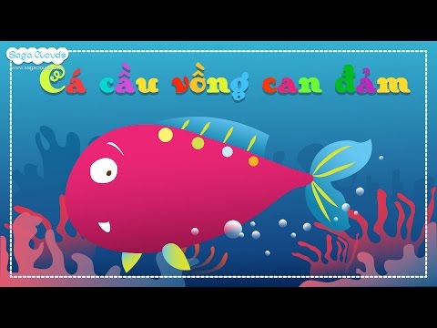 Video Cá Cầu Vồng can đảm (Truyện cổ tích SagaClouds) - youtube