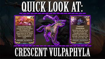 Warframe - Quick Look At: Crescent Vulpaphyla