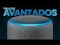 Trucos AVANZADOS para ALEXA - Parte 1/3 | Sácale MÁS provecho a tu Amazon Echo con estos CONSEJOS