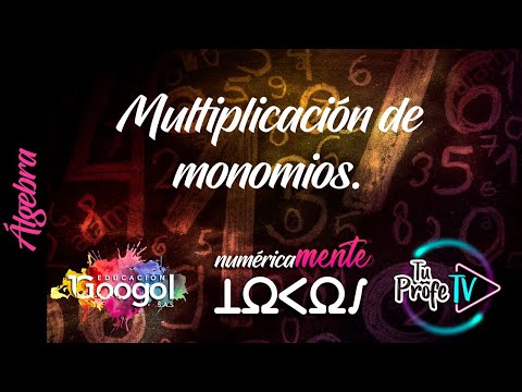Álgebra; Multiplicación de  monomios. (Clase 34)