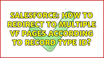 Salesforce: How to redirect to multiple VF pages according to record type ID?