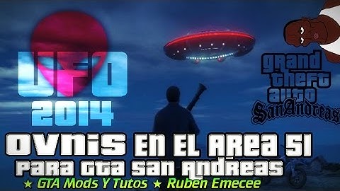 Descargar E Instalar Ovnis En El Area 51 De  Gta San Andreas 2014 HD