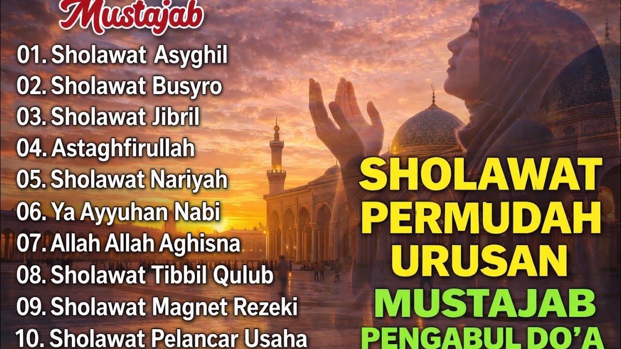 SHOLAWAT  PERMUDAH URUSAN PALING MUSTAJAB | Pengabul Doa & Pelancar Rezeki