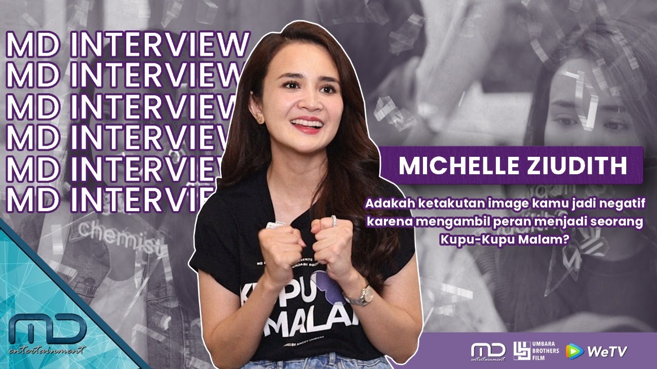 Michelle Ziudith Bongkar Proses Explore Dunia Malam! - MD Interview Kupu Malam