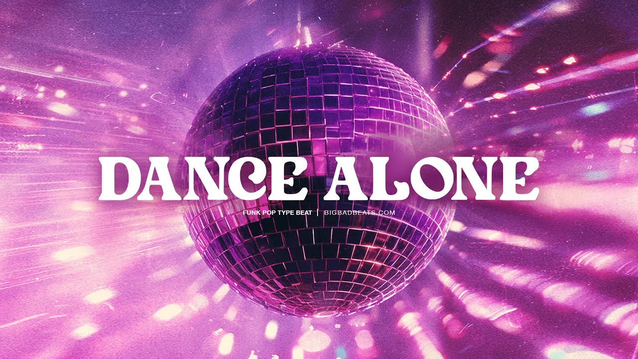 (FREE) Funk Type Beat - "Dance Alone" (Prod. BigBadBeats)