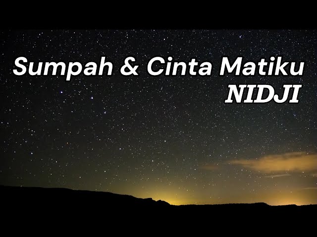 Sumpah u0026 Cinta Matiku - NIDJI || Lirik class=