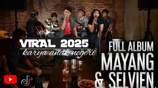 Full Album Mayang & Selvien Terbaru 2025