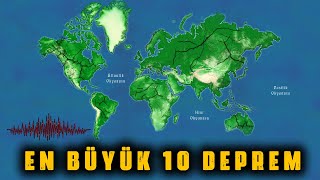 Dünyanın En Büyük 10 Depremi