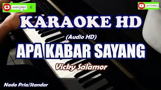 Apa Kabar Sayang  Vicky Salamor  Karaoke Hd high Resolution 