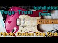 Installing the amazing Vega-Trem, into my Custom Shop Fender!