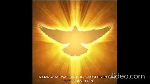 59-1217 What Was The Holy Ghost Given For?