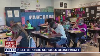 Seattle Public Schools Closing Friday | FOX 13 Seattle Seattle Public Schools Closing Friday | FOX 13 Seattle