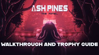 Ash Pines: The Motel - Walkthrough | Trophy Guide | Achievement Guide