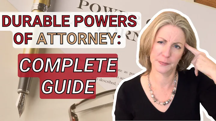 Understanding Durable Powers of Attorney: A Complete Guide