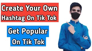 how to create your own hashtag on tiktok | Tik Tok Par Apne Name Ka Hashtag Banaye | Upgrade Info