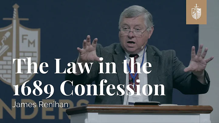 The Law in the 1689 Confession| James Renihan