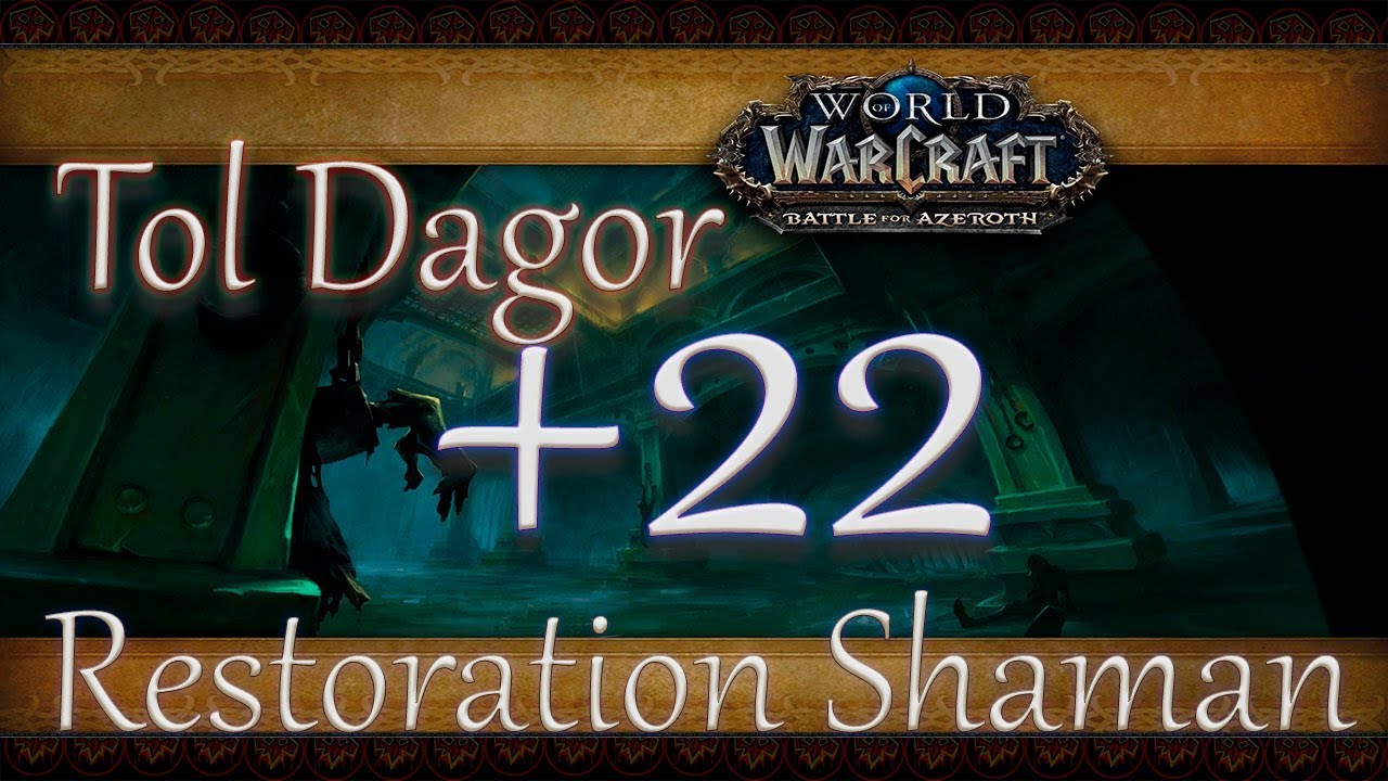Restoration shaman's World of Warcraft. Restosham mythic+ Tol Dagor+22 Ресторшаман