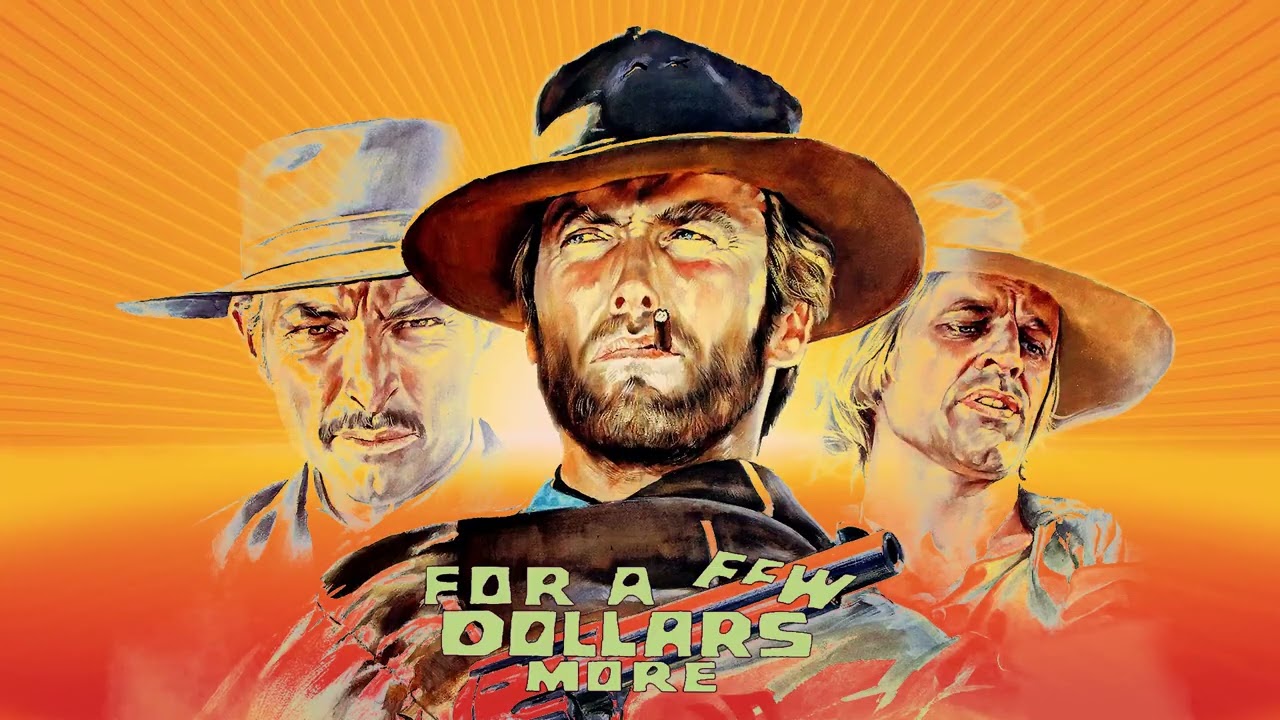 For A Few Dollars More (Movie Theme)