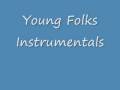 Miniature de la vidéo de la chanson Young Folks (Instrumental)