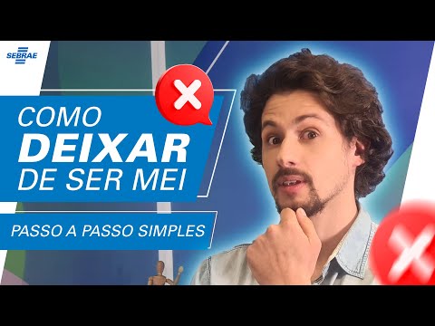 COMO DEIXAR DE SER MEI 👋 APRENDA A RESOLVER SEM BUROCRACIA