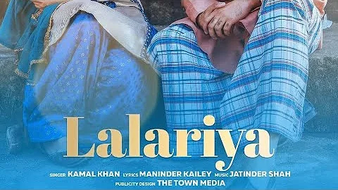 Lalariya//kamal khan//lattu//latest punjabi movie song//2018