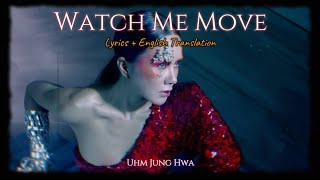 💋Uhm Jung Hwa(엄정화)🎶: Watch Me Move [🇰🇷Lyrics 🇺🇸English Translation] #uhmjunghwa #엄정화 #ออมจองฮวา