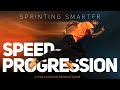 Sprinting Smarter, Speed Progression Trailer