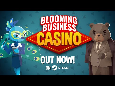 🎰 Blooming Business: Casino - Launch Trailer OUT NOW 🎰