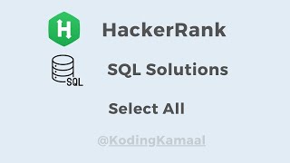 HackerRank SQL Solution || SELECT All question
