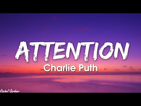Charlie Puth Attention Lyrics