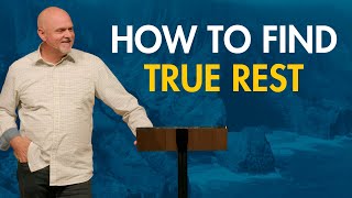 How to Find True Rest