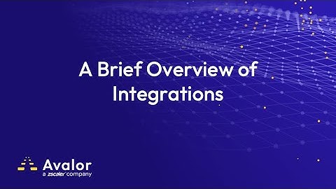 Avalor UVM Demo  - Integrations