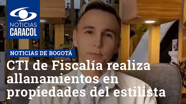 Caso Mauricio Leal: CTI de Fiscalía realiza allanamientos en propiedades del estilista