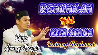 🔴CERAMAH SINGKAT‼️ RENUNGAN UNTUK KITA SEMUA‼️ OLEH BUYA ARRAZY HASYIM