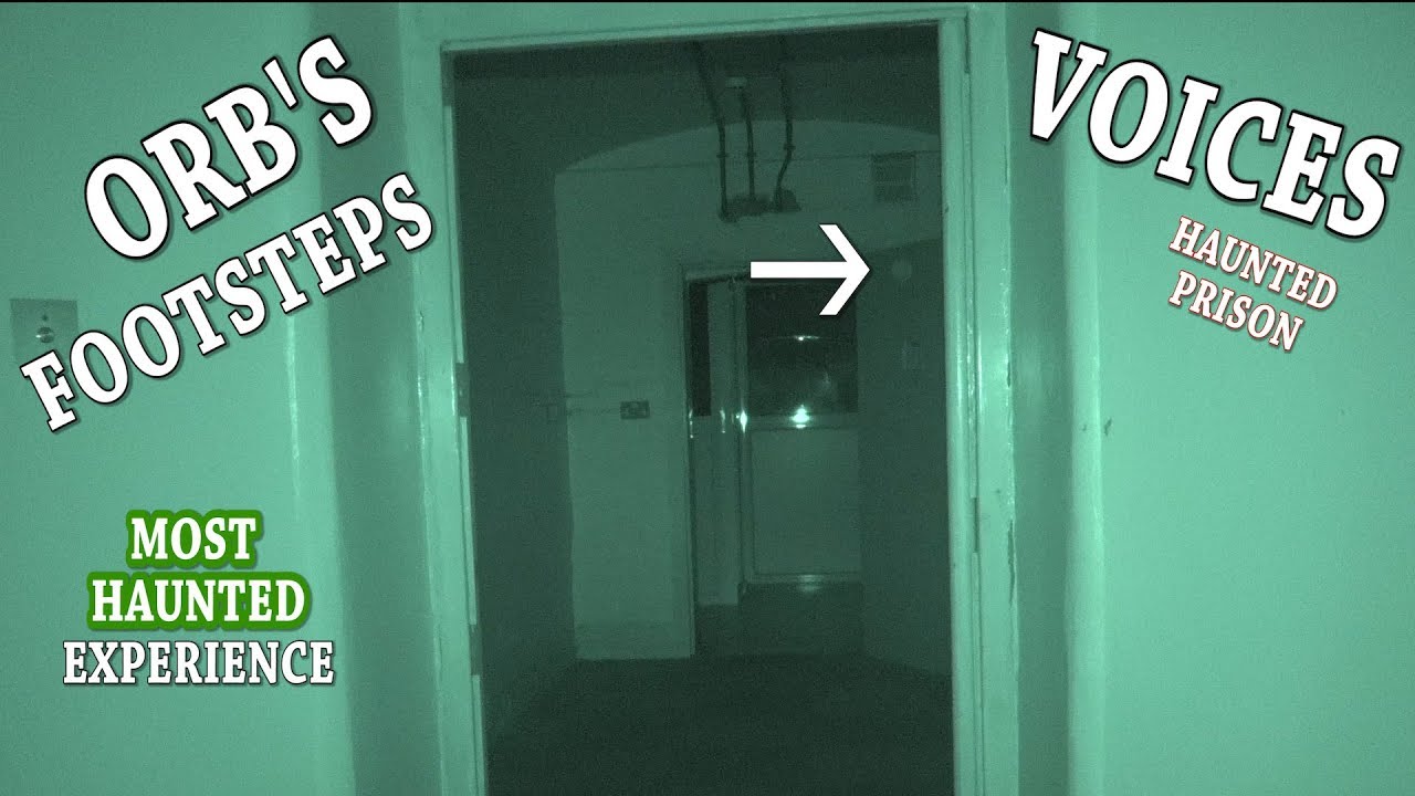 MOST HAUNTED EXPERIENCE Orbs Voices Footsteps HMP Shrewsbury TV