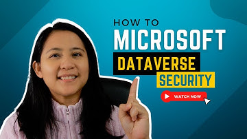 How to Implement Microsoft Dataverse Security?