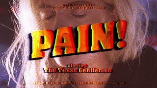 Video thumbnail of "The Texas Gentlemen - "Pain" [Official Video]"