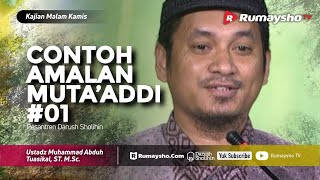 Kajian Malam Kamis : Contoh Amalan Muta'addi #01 - Ustadz M Abduh Tuasikal