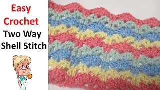 EASY CROCHET STITCH - Two Way Shell Stitch - Stitch of the Week -  2 Row Repeat  #Crochet