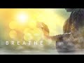 Breathe  healing concentration relaxation  ambient meditation music